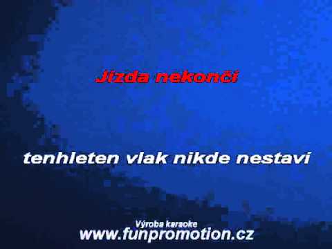 Olympic - vlak co nikde nestaví (karaoke)