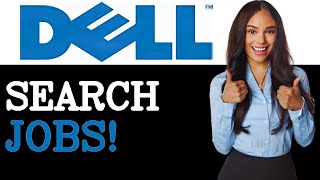 How To Apply For A Job At Dell (2025)