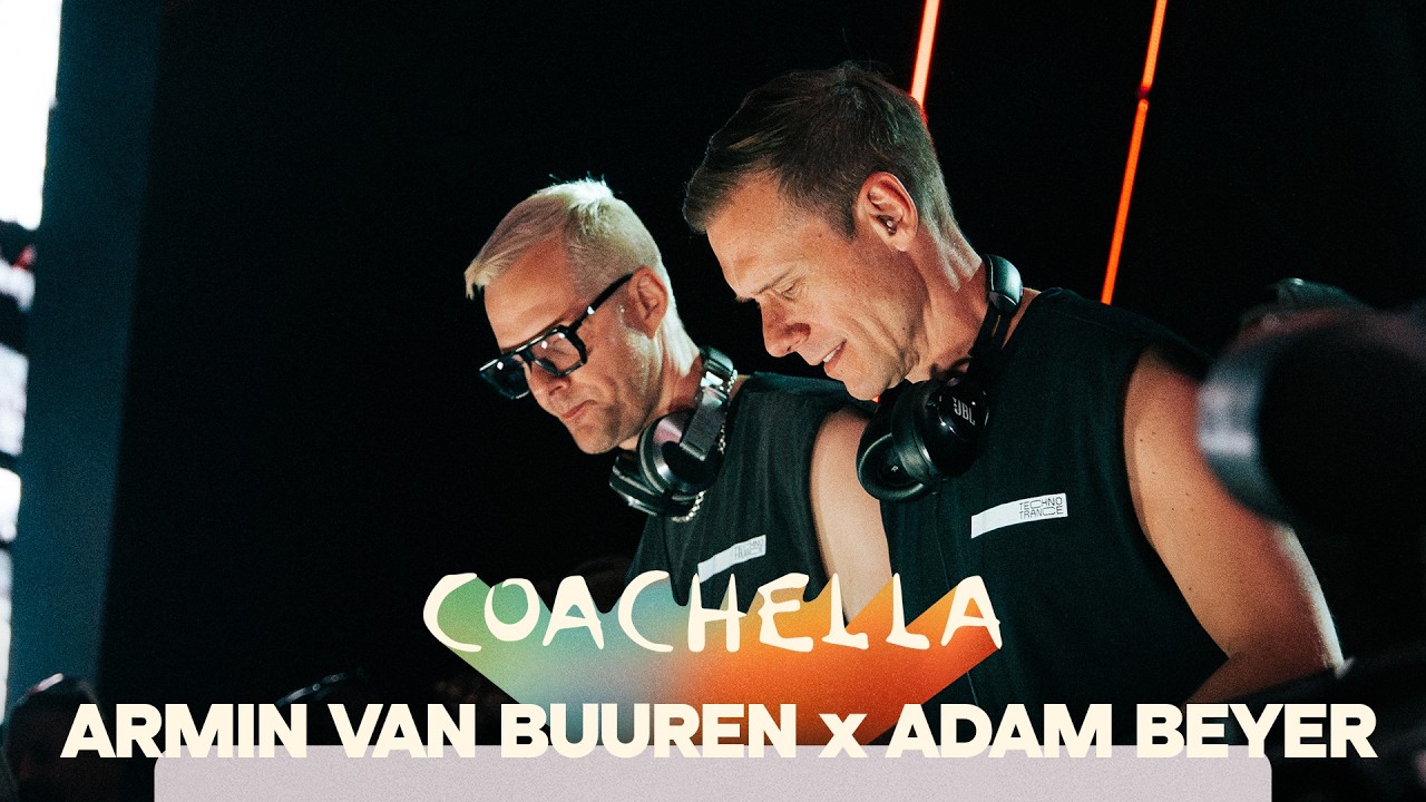 Armin van buuren B2B Adam Beyer live at Coachella 2026 (Quasar)