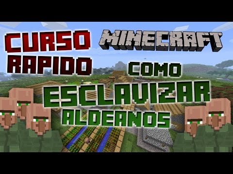 CURSO RÁPIDO DE COMO ESCLAVIZAR ALDEANOS - MINECRAFT