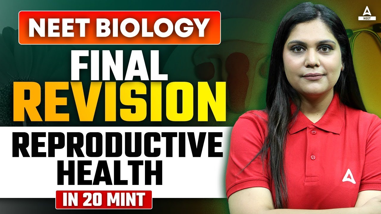 Reproductive Health Class 12 One Shot | FINAL REVISION | NEET 2024 | Garima Goel