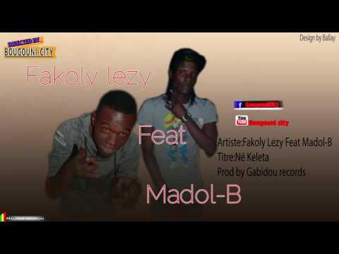 Fakoly Lezy Feat Madol B Titre Né Kéléta Prod by Gabidou Records