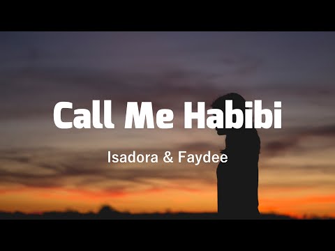 Isadora x Faydee - Call Me Habibi (Lyrics)