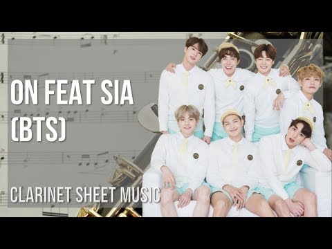 Clarinet Sheet Music: How to play ON feat Sia by BTS