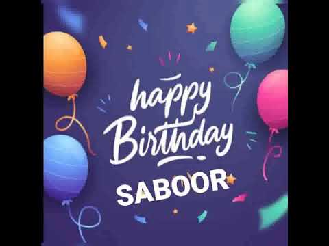 Happy birthday || Happy birthday Saboor