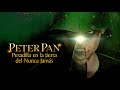 Peter Pan Pesadilla En La Tierra Del Nunca Jamas