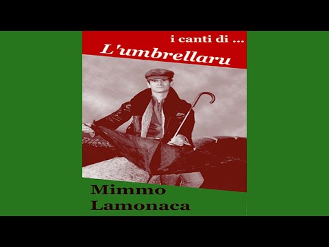 Il meglio della musica calabrese - Mimmo Lamonaca - L'umbrellaru - FULL ALBUM