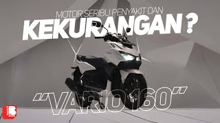 Download lagu Honda Vario 160 | Motor Sejuta Penyakit & Kekurangan ??? mp3 Download lagu Honda Vario 160 | Motor Sejuta Penyakit & Kekurangan ??? mp3