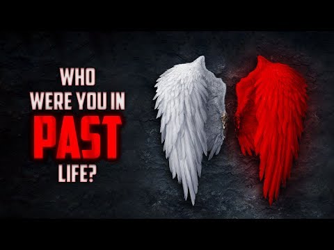Who Were You In Your Past Life?