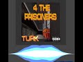 Turk - 4 The Prisoners