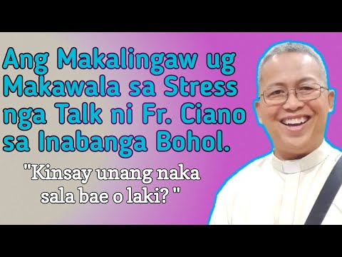 Makalingaw kaayo nga Talk ni Fr. Ciano  Sa Inabanga Bohol April 2023.