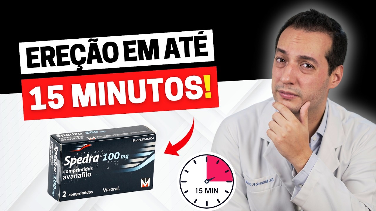 UM COMPRIMIDO CAPAZ DE TE DAR UMA EREÇÃO EM APENAS 15 MINUTOS | CONHEÇA O SPEDRA (AVANAFIL)