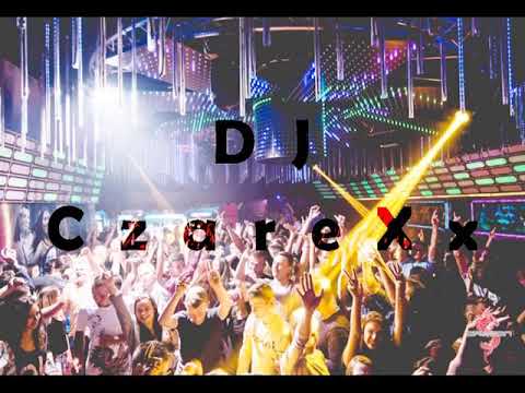 ⛔Klubowa vixa vol10⛔Luty 2019 🔥DJ CzareXx🔥
