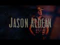 JASON ALDEAN TRYIN TO LOVE ME