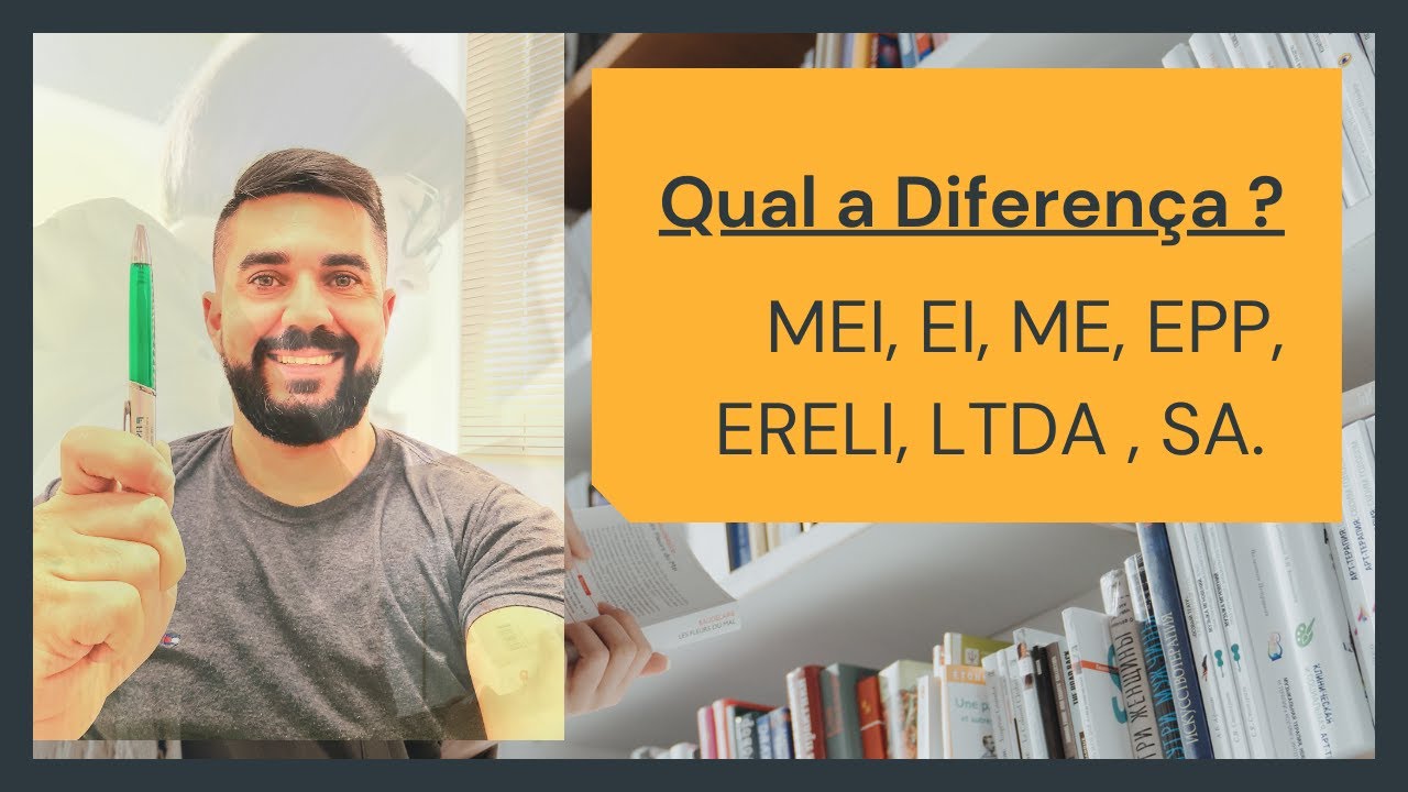 QUAL A DIFERENÇA DE , MEI, EI, EPP, ME, EIRELI, LTDA E SA?