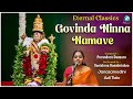 Govinda Ninna Namave Purandara Daasaru Performed By Vanishree Ramakrishna Janasamodini Adi Tala