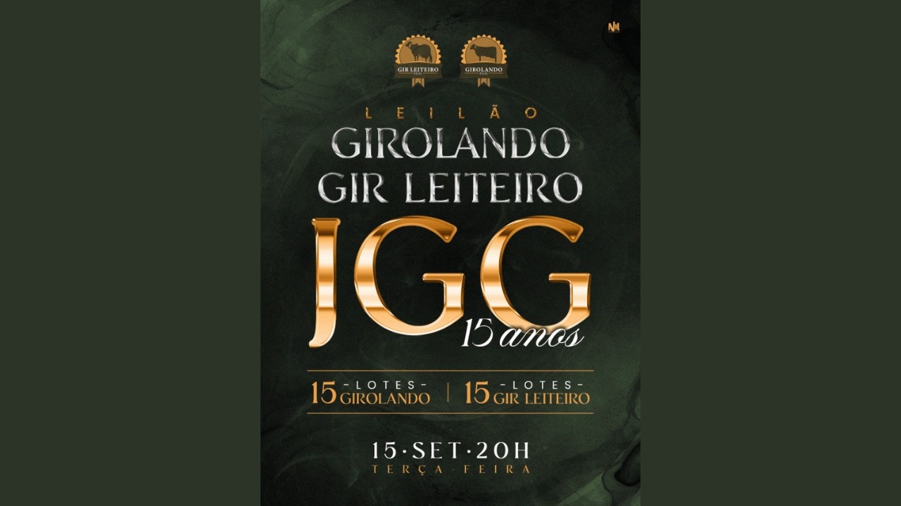 LEILÃO VIRTUAL GIROLANDO GIR LEITEIRO JGG 15 ANOS | 15/09/2026 – 20H