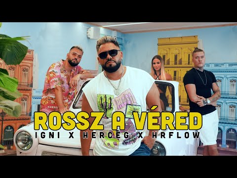 IGNI x HERCEG x HRflow - Rossz a véred (Official Music Video)
