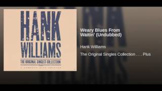 Weary Blues From Waitin' (Undubbed)