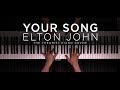 Elton John - Your Song | The Theorist Piano Cover