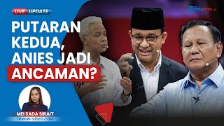 Pengamat Politik Menilai Anies akan Jadi Lawan Berat dan Ancaman bagi Prabowo di Putaran Kedua