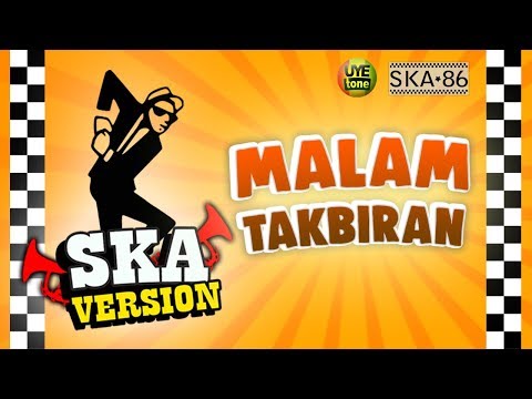 SKA 86 - MALAM TAKBIRAN