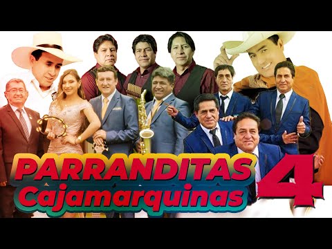 PARRANDITAS CAJAMARQUINAS N°4 Cashuas, Huaynos y Carnavales  2023