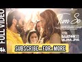 Tum Se (Full Video): Shahid Kapoor Kriti | Sachin-Jigar Raghav Chaitanya Varun Jain Indraneel