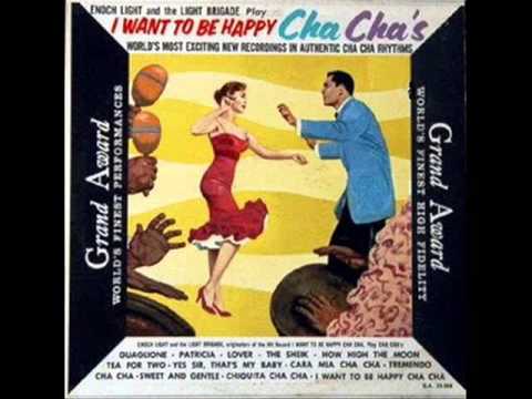 ENOCH LIGHT - I WANT TO BE HAPPY CHA CHA-  FULL ALBUM-1958-REMASTERED