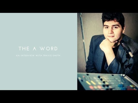 "The A Word" - Meet Mark (Travis Smith)