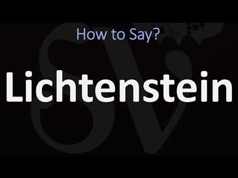 How to Pronounce Lichtenstein (CORRECTLY)