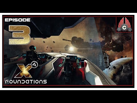 Let's Play X4: Foundations Split Vendetta (2020 Run) With CohhCarnage - Episode 3