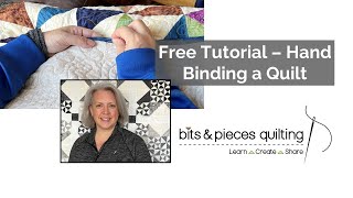 Free Tutorial - Hand Binding a Quilt
