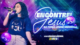 BANDA FJU: ENCONTREI JESUS NA FORÇA JOVEM UNIVERSAL | MEGA HELP 2024