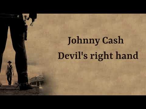 The Devil's Right Hand - Johnny Cash