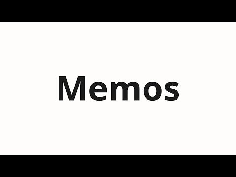 How to pronounce Memos