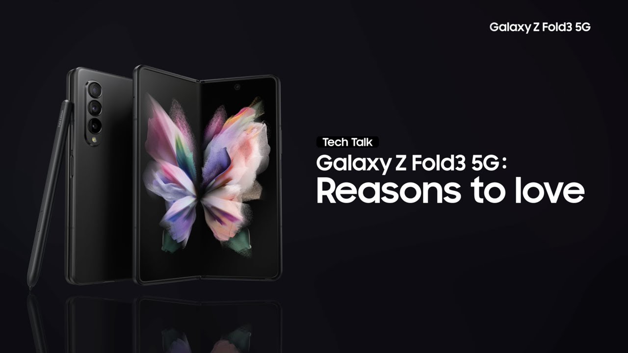[Galaxy Z Series Tech Talk] ② Galaxy Z Fold3 5G: Reasons to love