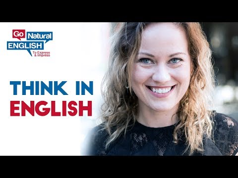 1 Trick to Think Easily in English, Improve Pronunciation, Vocabulary, Fluency