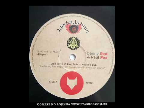🔘 Danny Red & Paul Fox - Lion In Me / Still Chanting (12")