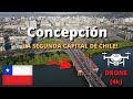 ¡LA SEGUNDA CAPITAL DE CHILE!  - CONCEPCIÓN- ¡una ciudad que debes visitar! (DRONE 4K)