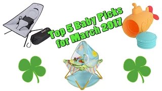 Top 5 Baby Gear in March 2017