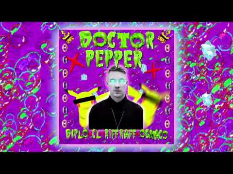 Diplo X CL X RiFF RAFF X OG Maco   Doctor Pepper