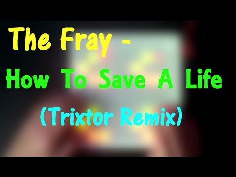 The Fray - How to Save a Life (Trixtor Remix) (Launchpad Mini Cover) (Project File)