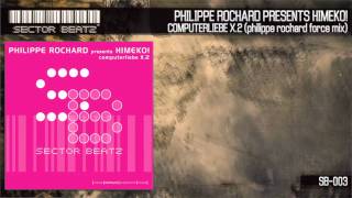 Philippe Rochard presents Himeko "computerliebe x.2" (Philippe Rochard Force Mix) SB-003