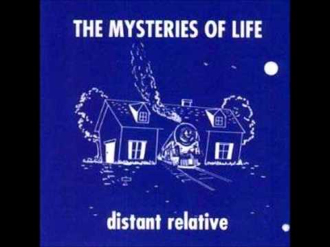 The Mysteries Of Life - It's True