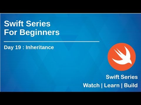 Swift Series for Beginners(2019) | Day 19 -  Inheritance