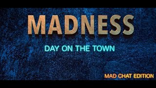 Madness - Day on the Town