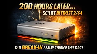 Video thumbnail for 200 Hours Break-In Required - Schiit Bifrost 2/64 !!?? by HighStrungAudio