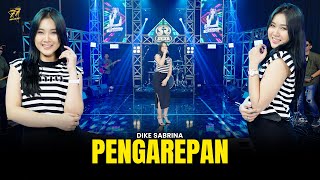 Download lagu DIKE SABRINA - PENGAREPAN | Rasane Kangen Tenan Rasane | Feat. OM SERA mp3