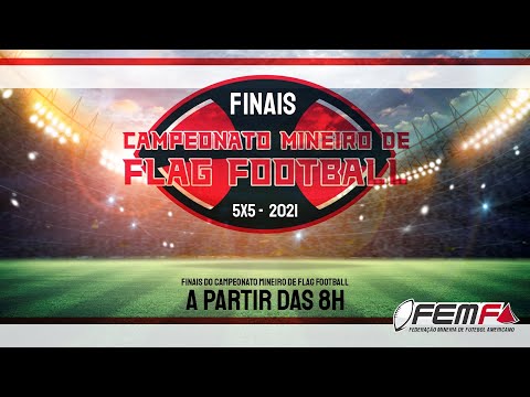 FINAL CAMPEONATO MINEIRO FLAG FOOTBALL 5X5 2021